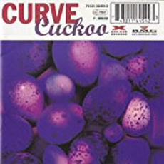 Curve - Cuckoo (1993)