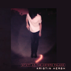 Kristin Hersh - Wyatt At The Coyote Palace (2016)