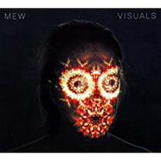Mew - Visuals (2017)