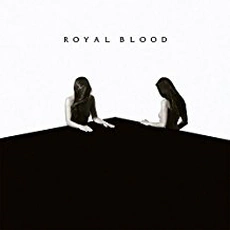 Royal Blood - How Did We Get So Dark? (2017)