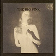 The Big Pink - A Brief History Of Love (2009)