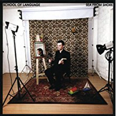 School Of Language - Sea From Shore (2008)
