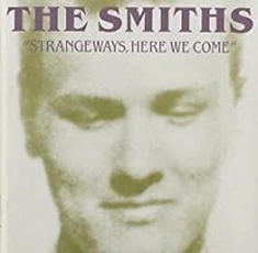 The Smiths - Strangeways, Here We Come (1987)