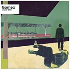 Gomez - Liquid Dust (1999)
