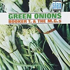 Booker T. & The M.G.s - Green Onions (1962)