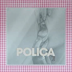 Poliça - When We Stay Alive (2020)