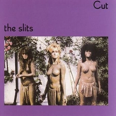 The Slits - Cut (1979)