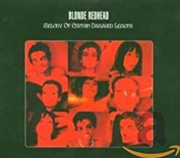 Blonde Redhead - Melody Of Certain Damaged Lemons (2000)