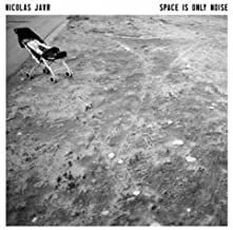 Nicolas Jaar - Space Is Only Noise (2011)