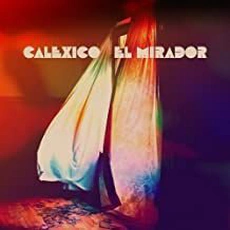 Calexico - El Mirador (2022)