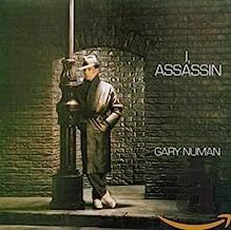 Gary Numan - I, Assassin (1982)